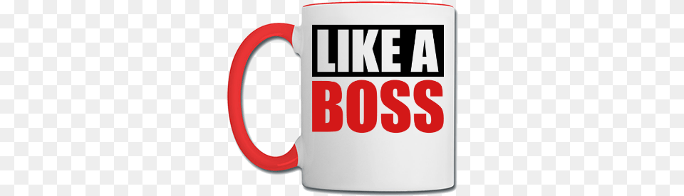 Like A Boss, Cup, Beverage, Coffee, Coffee Cup Png