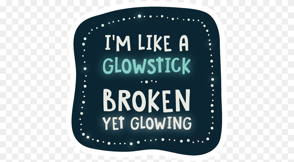 Like A Glowstick Sticker Illustration, Home Decor, Text Png Image