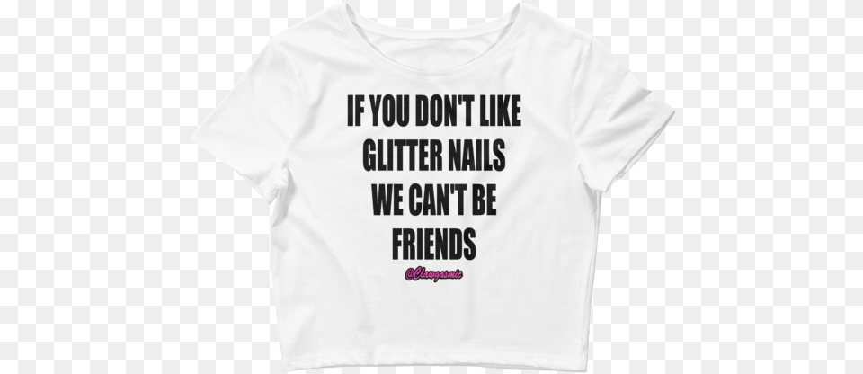 Like Glitter Women39s Crop Tee White You Do Not Like My Affenpinscher Dog Yard Sign, Clothing, T-shirt, Shirt Free Transparent Png