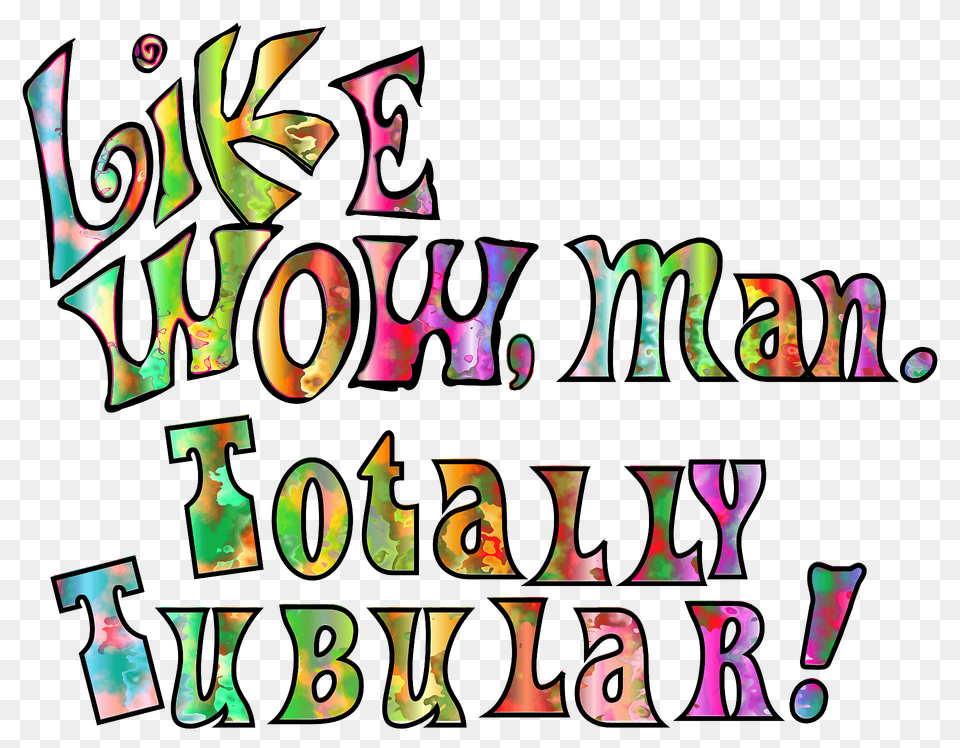 Like Wow Man Totally Tubular Clipart, Text, Number, Symbol, Art Free Png Download