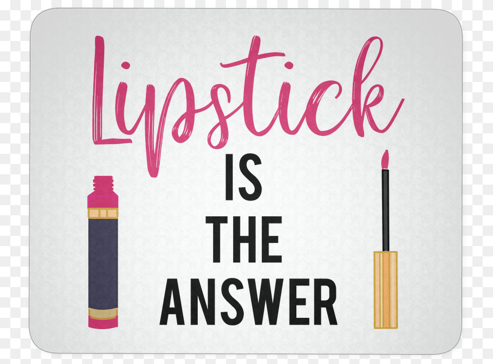 Lipstick Is The Answer Lipsense Label, Text, Cosmetics Png