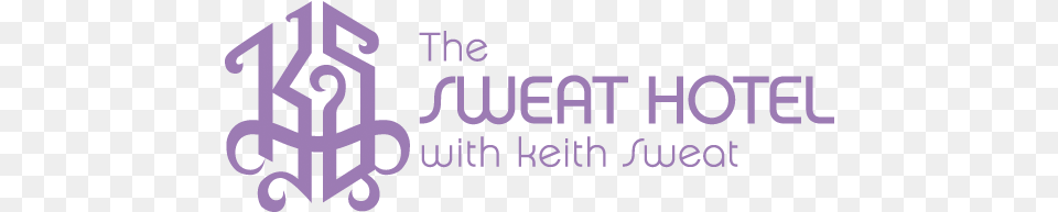 Listen To Sweat Hotel With Keith Sweat Live Sweat Hotel With Keith Sweat, Text, Logo, Symbol Free Transparent Png