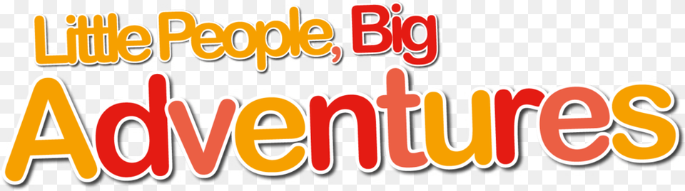 Little People Big Adventures Little People Big World, Text, Logo Free Png