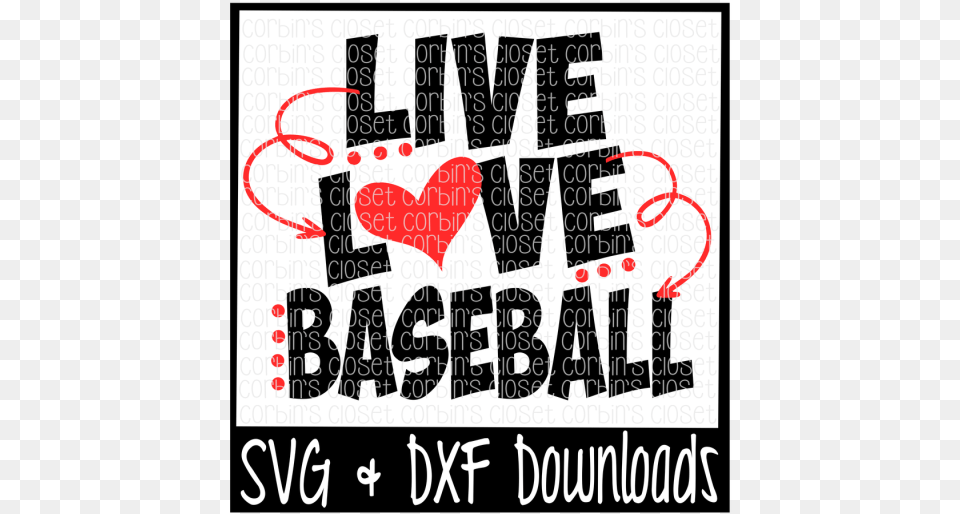 Live Love Baseball Cutting File Crafter File Poster, Advertisement, Text, Dynamite, Weapon Free Transparent Png