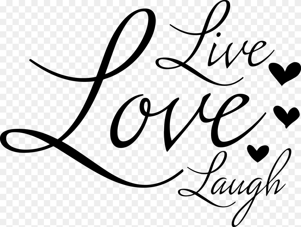 Live Love Laugh, Calligraphy, Handwriting, Text Free Png Download