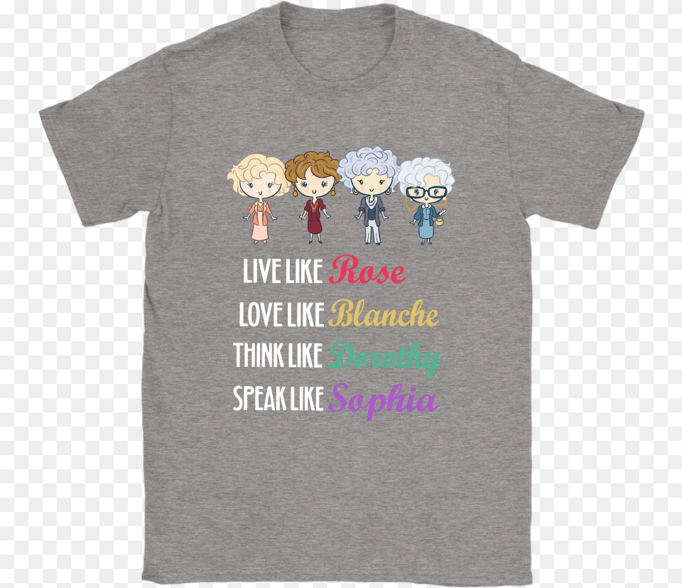Live Love Think Speak Like Golden Girls Baby Yoda Broncos Shirt, Clothing, T-shirt, Person, Face Free Transparent Png