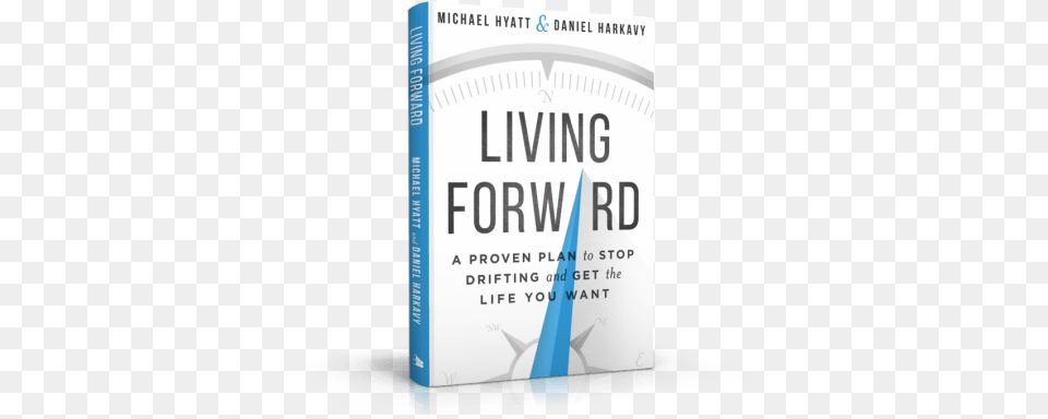 Living Forward 3d Left V21 Living Forward Michael Hyatt, Book, Publication, Novel Png