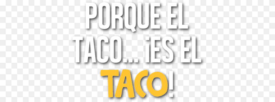 Lo Mejor Del Pata Slogan De Tacos Mexicanos, Text, Scoreboard Png Image