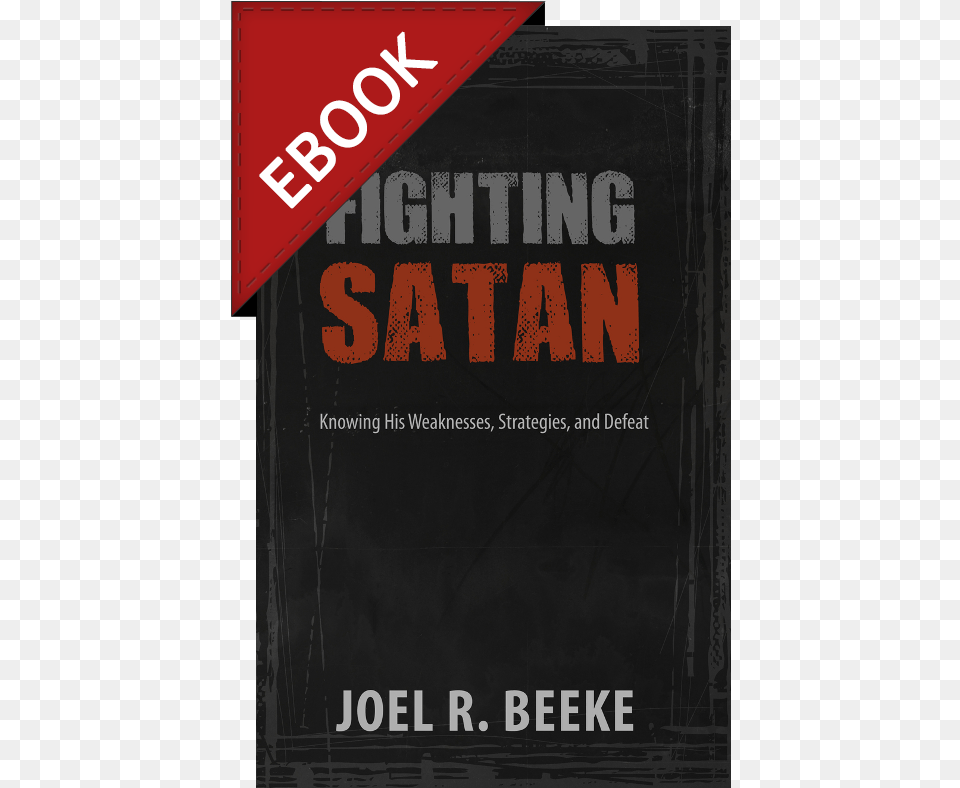 Loading Zoom Fighting Satan By Joel R Beeke, Advertisement, Book, Poster, Publication Free Transparent Png