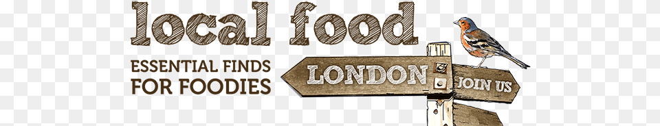 Local Food London Sussex Food, Animal, Bird, Finch, Sign Free Transparent Png