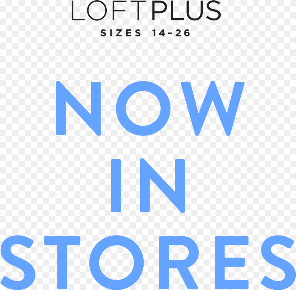 Loft Plus Sizes 16 26 Now In Stores, Book, Publication, Text Free Png