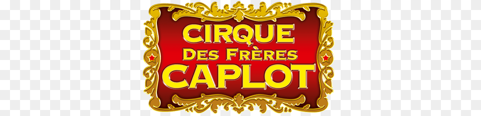 Logo Cirque Des Frres Caplot Steeve Adrien Caplot, Food, Ketchup, Text Png Image