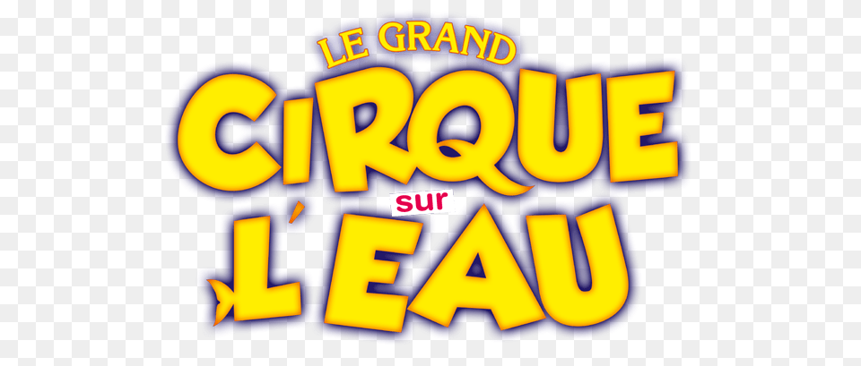 Logo Cirque Sur Leau Arena Production, Dynamite, Weapon Free Png Download