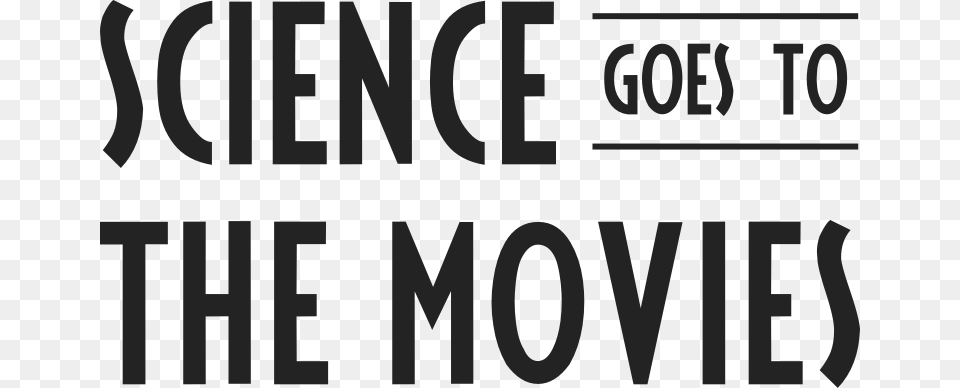 Logo That Says Quotscience Goes To The Moviesquot The Camfield, Text Png Image