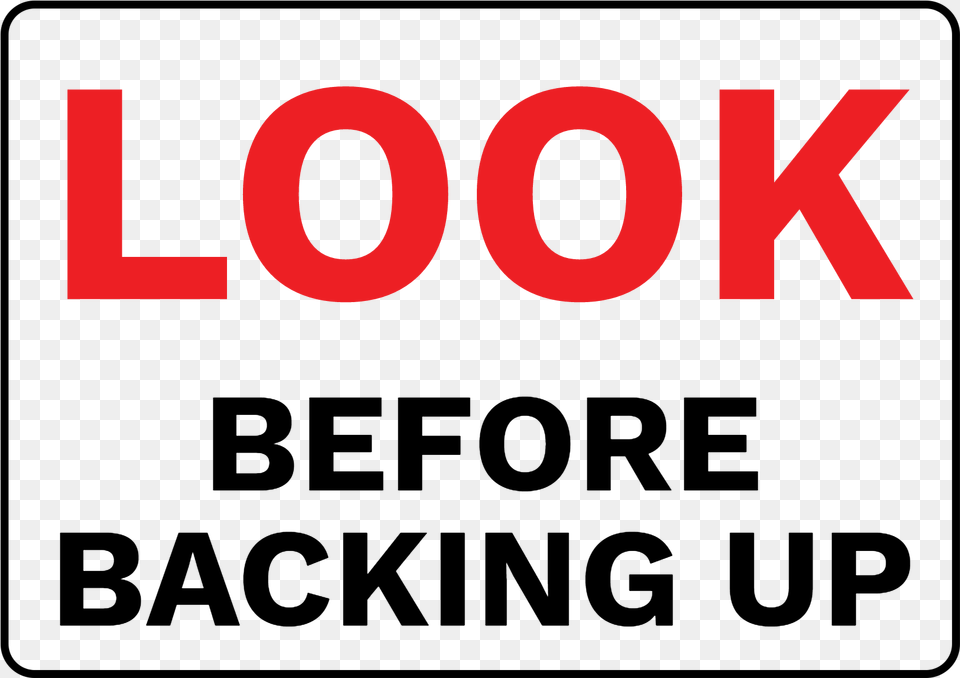 Look Before Backing Up Employees Must Wash Hands Sign, Logo, Text, Dynamite, Weapon Png Image