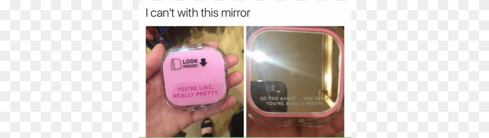 Look Inside You Re Really Pretty Mirror, Face, Head, Person, Bottle Png Image