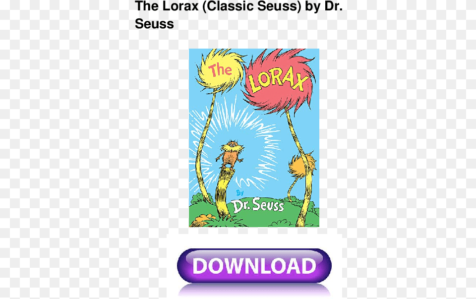 Lorax By Dr Seuss Book, Publication, Comics, Animal, Bird Free Png Download