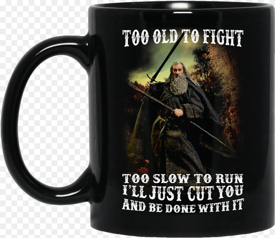 Lord Of The Rings Gandalf Mug I Ll Just Cut You And, Adult, Male, Man, Person Free Transparent Png