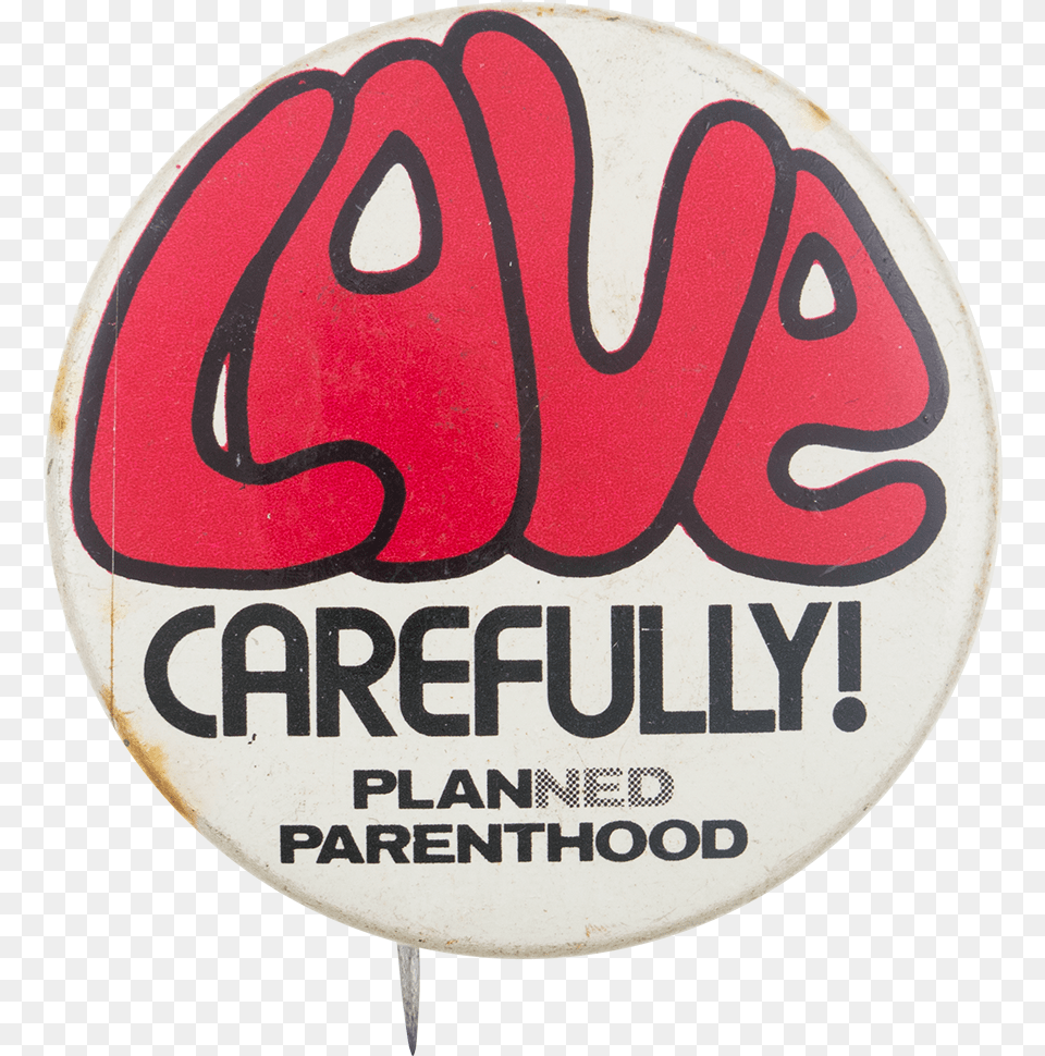 Love Carefully Planned Parenthood Busy Beaver Button Museum Dot, Badge, Logo, Symbol Free Png