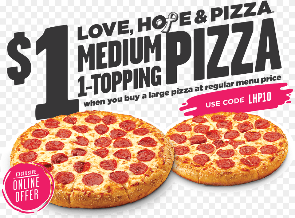 Love Hope Amp Pizza 1 Medium 1 Topping With Purchase Pepperoni, Advertisement, Food, Poster Free Png Download
