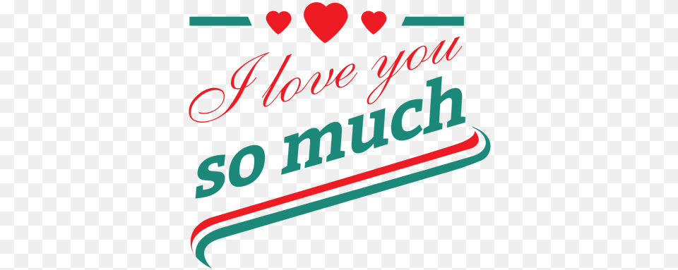 Love You So Much Badge U0026 Svg Vector File Horizontal, Light, Diner, Food, Indoors Png Image