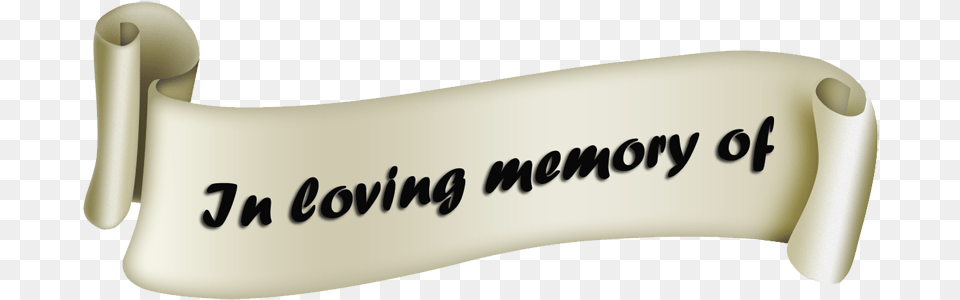 Loving Memory In Loving Memory, Text, Document, Scroll, Appliance Free Transparent Png