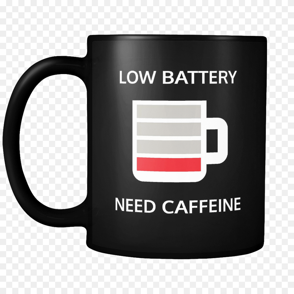Low Battery Need Caffeine, Cup, Beverage, Coffee, Coffee Cup Png Image