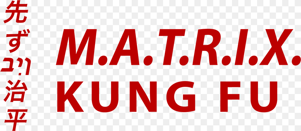 M A T R I X Kung Fu Program Graphic Design, Text, Alphabet, Scoreboard Free Transparent Png