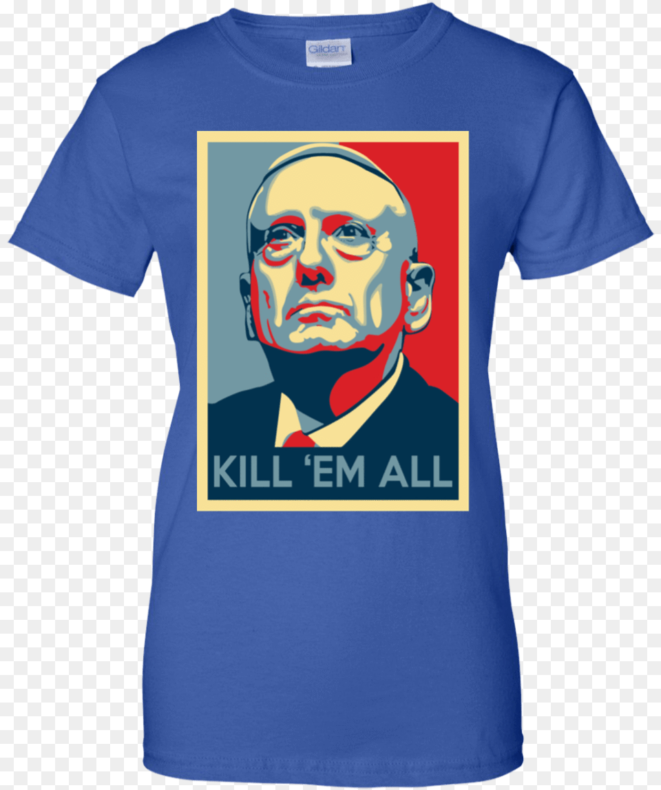 Mad Dog General Mattis Kill Em All, Clothing, Shirt, T-shirt, Adult Free Png Download