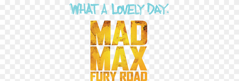 Mad Max Fury Road, Advertisement, Poster, Book, Publication Png Image