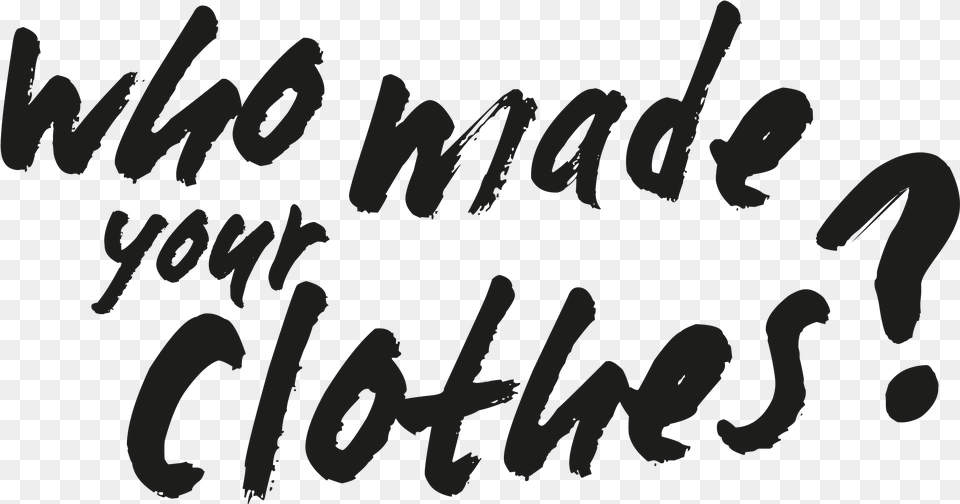 Made Your Clothes, Text, Letter, Handwriting Free Transparent Png