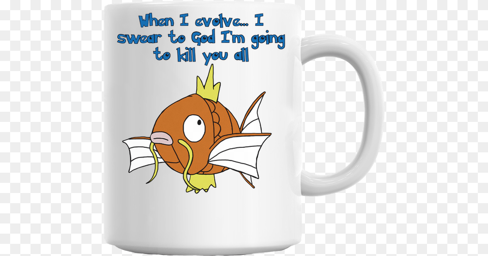 Magikarp When I Evolve, Cup, Beverage, Coffee, Coffee Cup Free Png Download