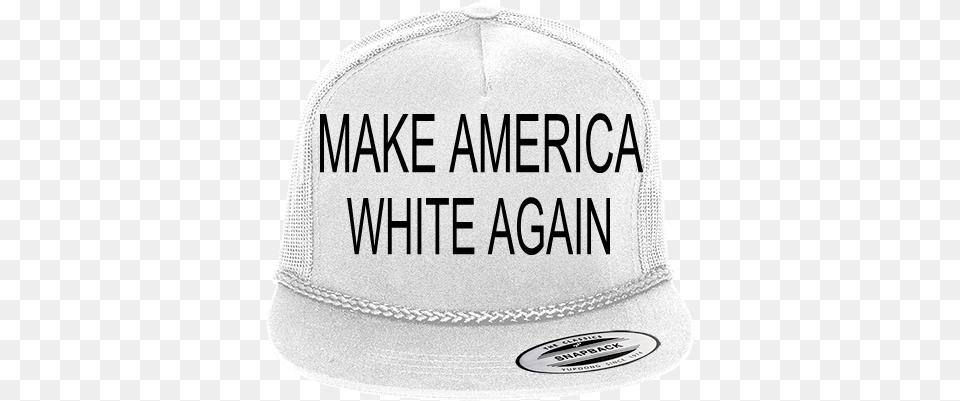 Make America White Again Cotton Front Trucker Hat Make America White Again Hat, Baseball Cap, Cap, Clothing, Hardhat Free Png