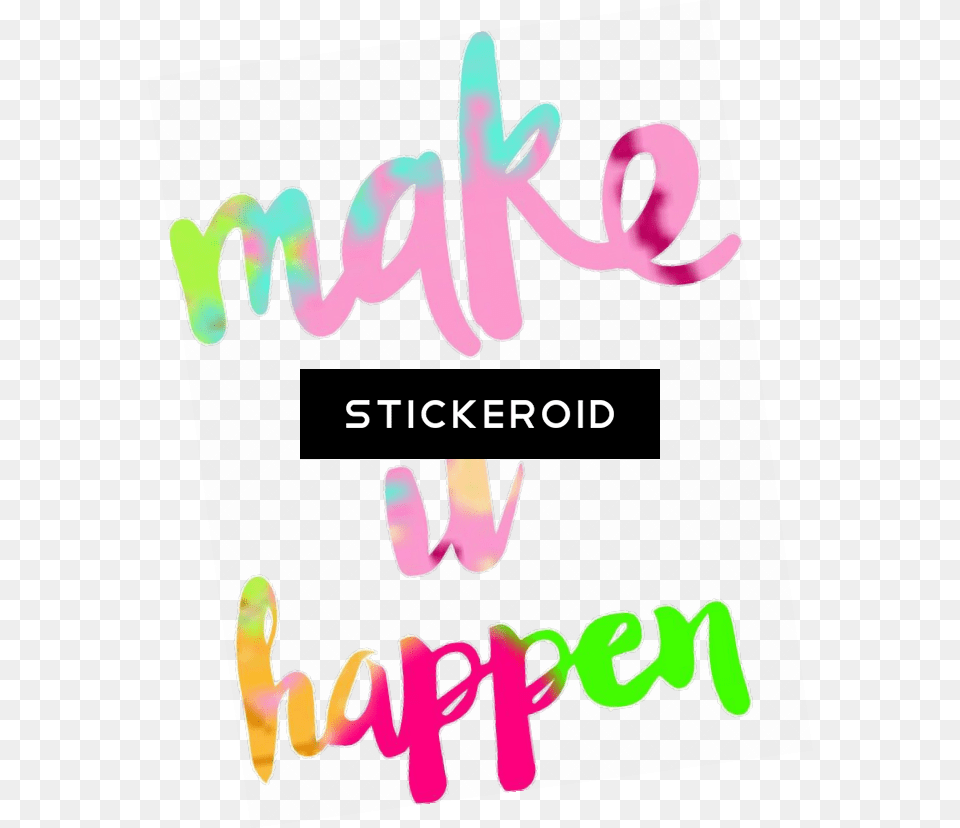 Make It Happen Gif, Text Free Png Download