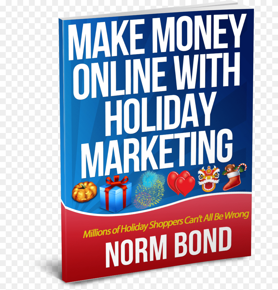 Make Money Online With Holiday Marketing Poster, Advertisement, Person, Toy Png Image