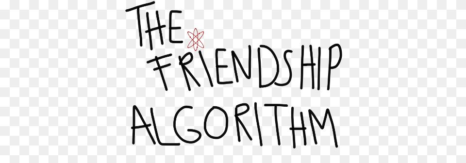 Make New Friends With The Friendship Algorithm Calligraphy, Blackboard, Text Free Transparent Png