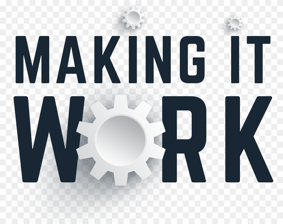 Making It Work Work, Machine, Gear, Bulldozer Free Transparent Png