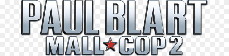 Mall Cop 2 Paul Blart Mall Cop 2 Logo, Scoreboard, Text, License Plate, Transportation Free Png Download