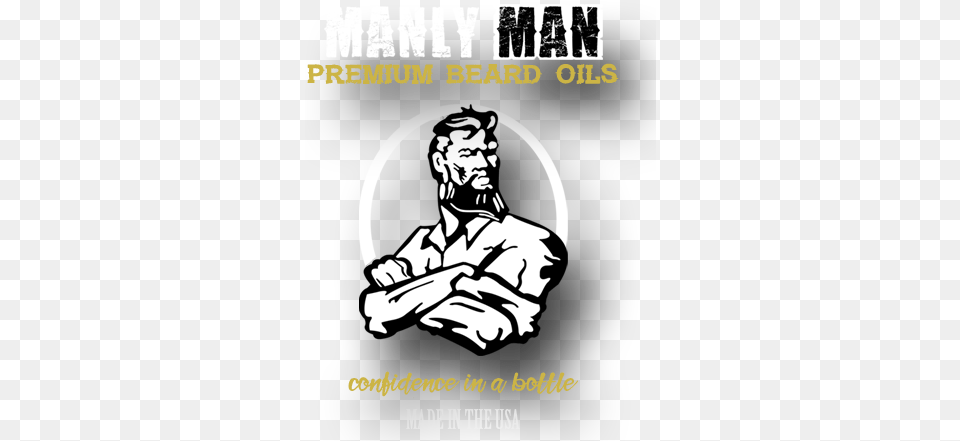 Manly Man Original Blend Premium Beard Oil Men With Beard Logo, Advertisement, Poster, Baby, Person Free Png