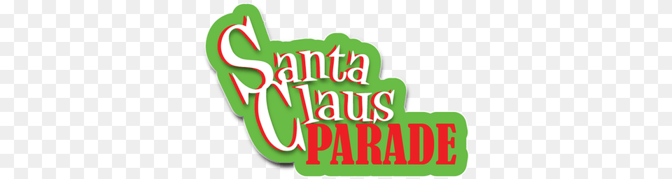 Maple Ridge Christmas In The Park Amp Santa Claus Parade Santa Claus Parade Logo, Green, Food, Ketchup, Text Png Image