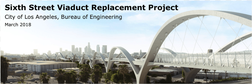Mar 2018 Sixth Street Viaduct 2019, Arch, Arch Bridge, Architecture, Bridge Free Png Download