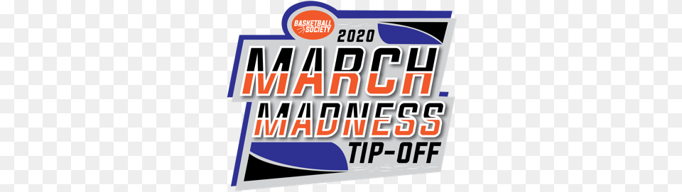 March Madness Tip Off Logo 2020 01 Poster, Banner, Text, Advertisement, Scoreboard Free Png Download
