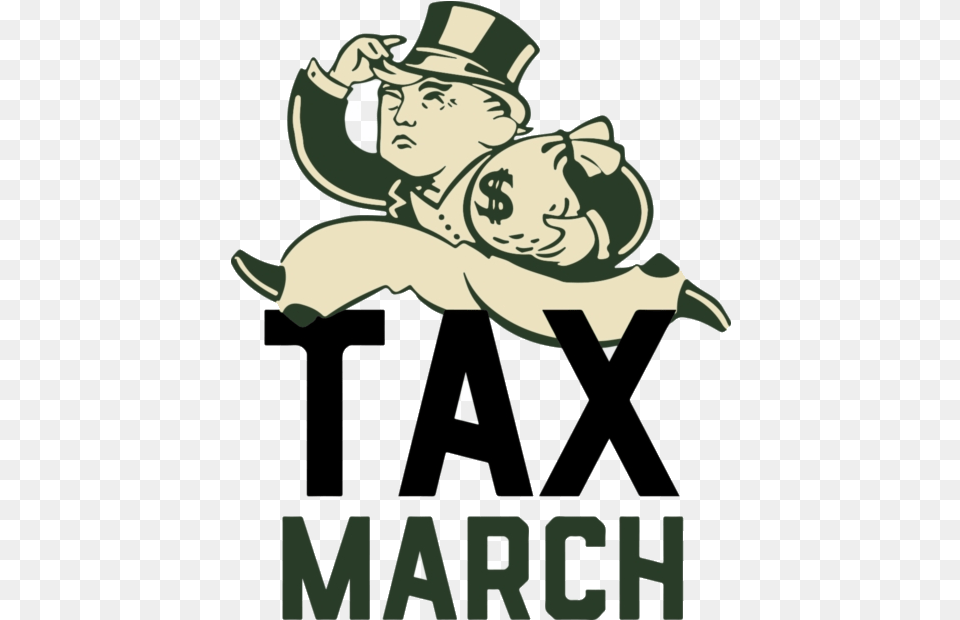 March Tax San Francisco Today Clipart Transparent Tax The Rich Poster, Advertisement, Photography, Clothing, Hat Free Png