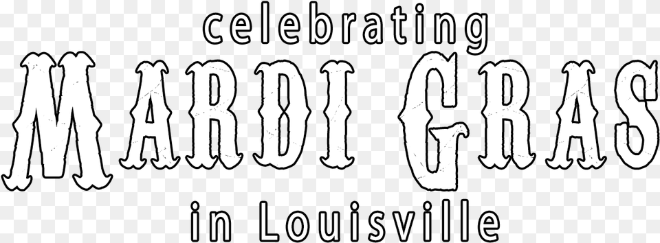 Mardi Gras In Louisville Calligraphy, Text, Person, Animal, Bird Png Image