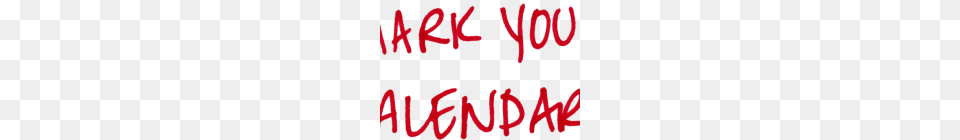 Mark Your Calendar Clipart Mark Your Calendar Clip Art Home, Text, Dynamite, Weapon Png Image