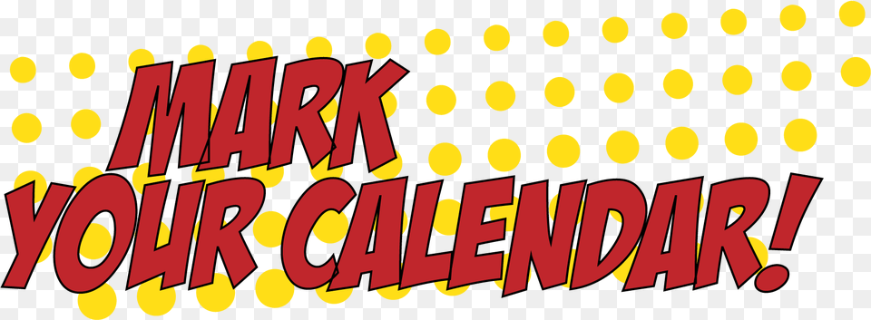 Mark Your Calendar Clipart You Re Invited Super Hero, Text, Person Png