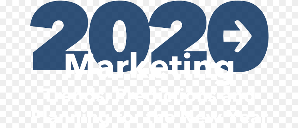 Marketing 2020 Trends Predictions And Planning For The New Graphic Design, Text, Scoreboard, Number, Symbol Png
