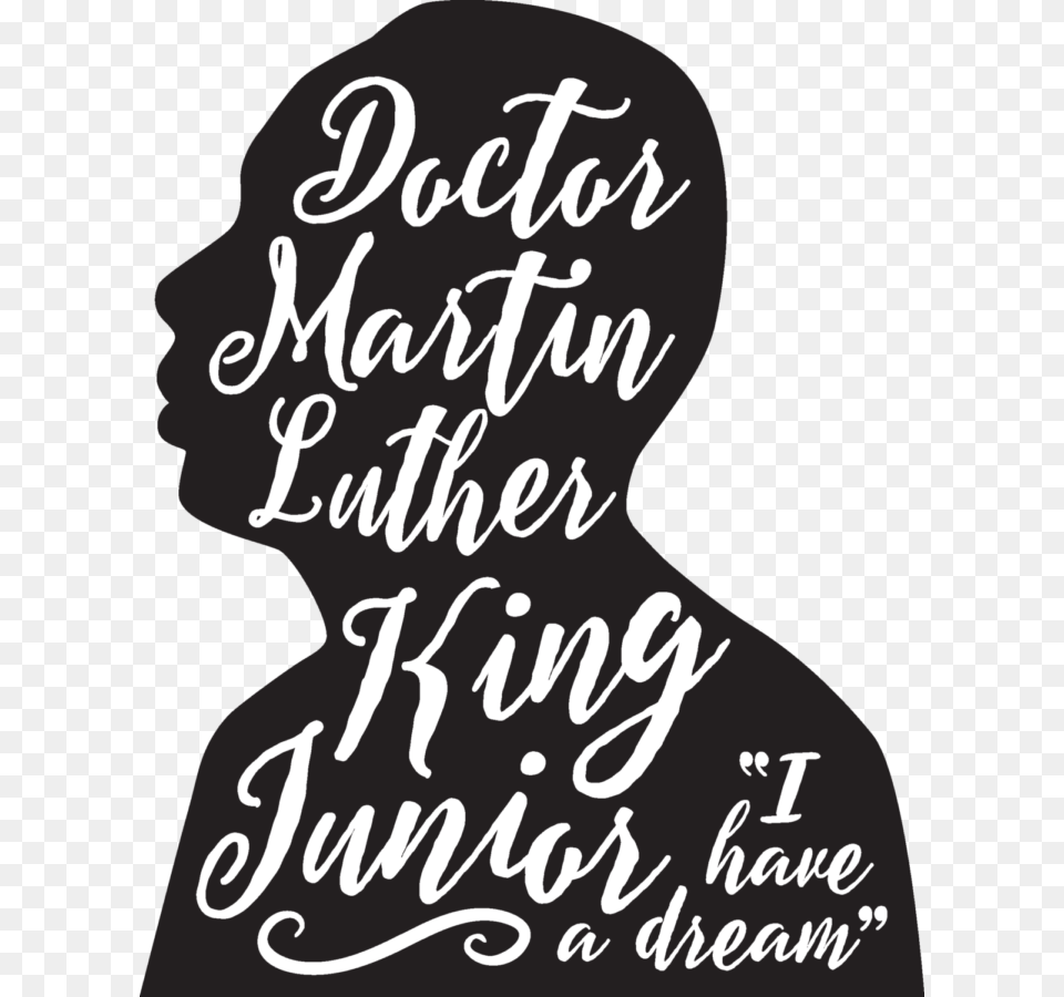 Martin Luther King Jr Mlk Day 2018, Text, Calligraphy, Handwriting, Person Png