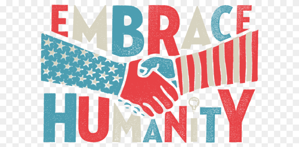 Masa Embracehumanity Let39s Make America Smart Again, Body Part, Hand, Person, Advertisement Free Png Download