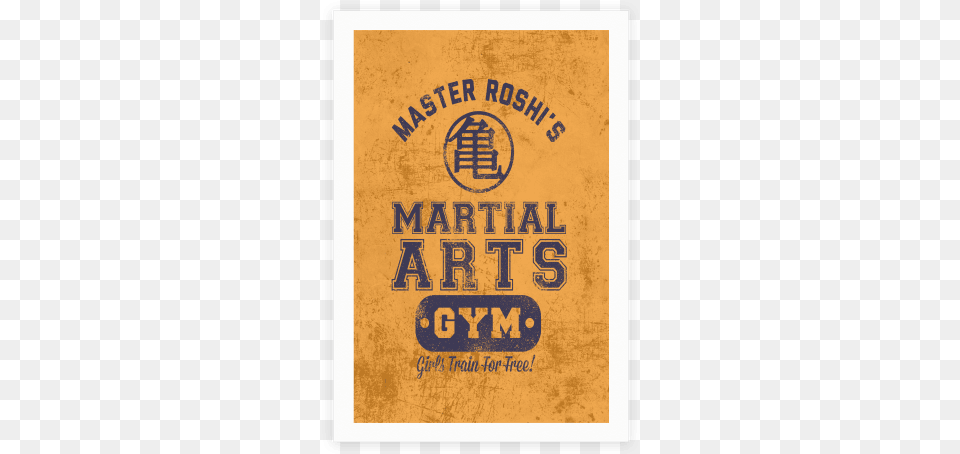 Master Roshi39s Martial Arts Gym Poster Master Roshi39s Matial Arts Gym, Book, Publication, Advertisement, Logo Png